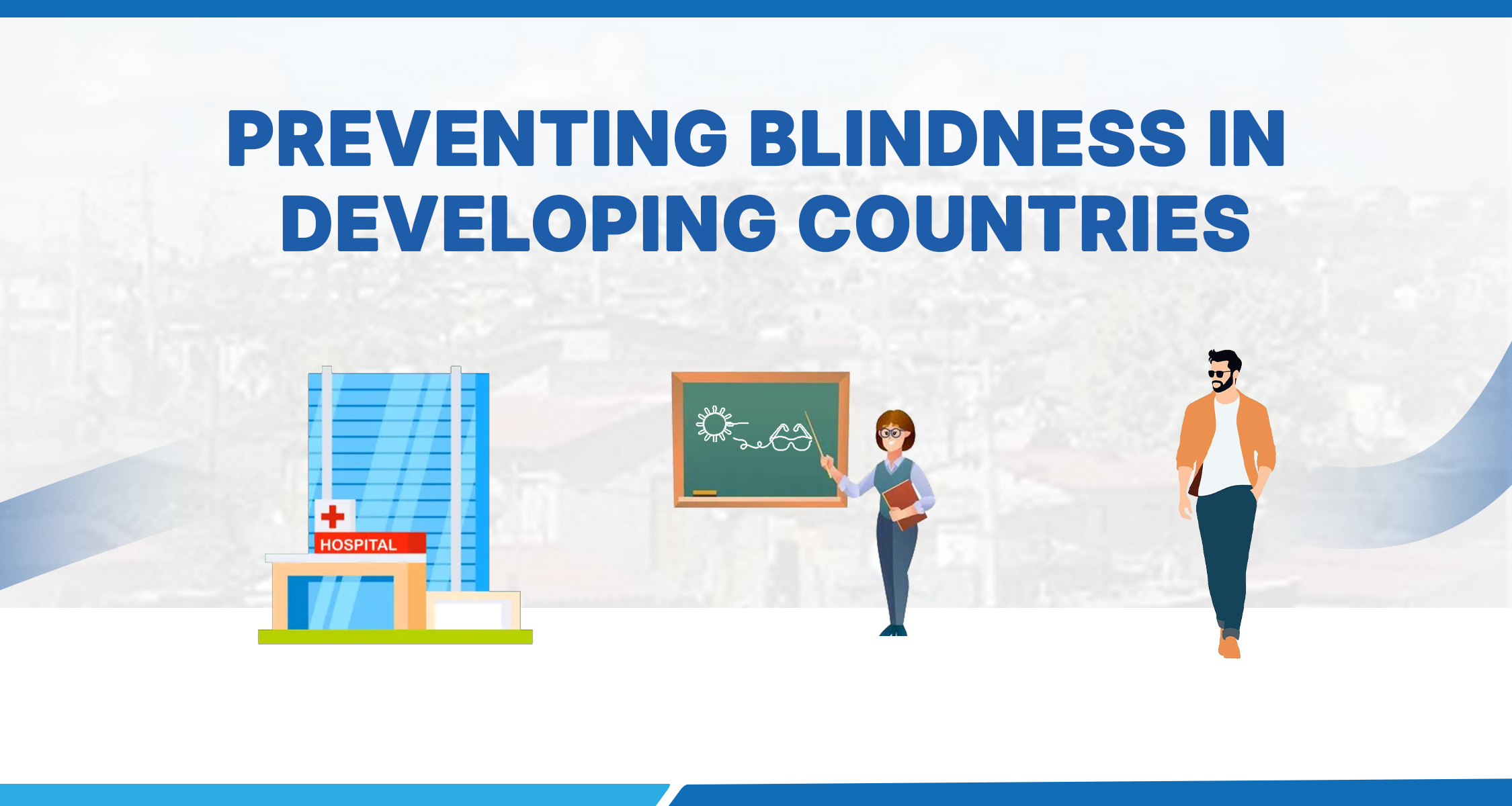 Preventing blindness in developing countries