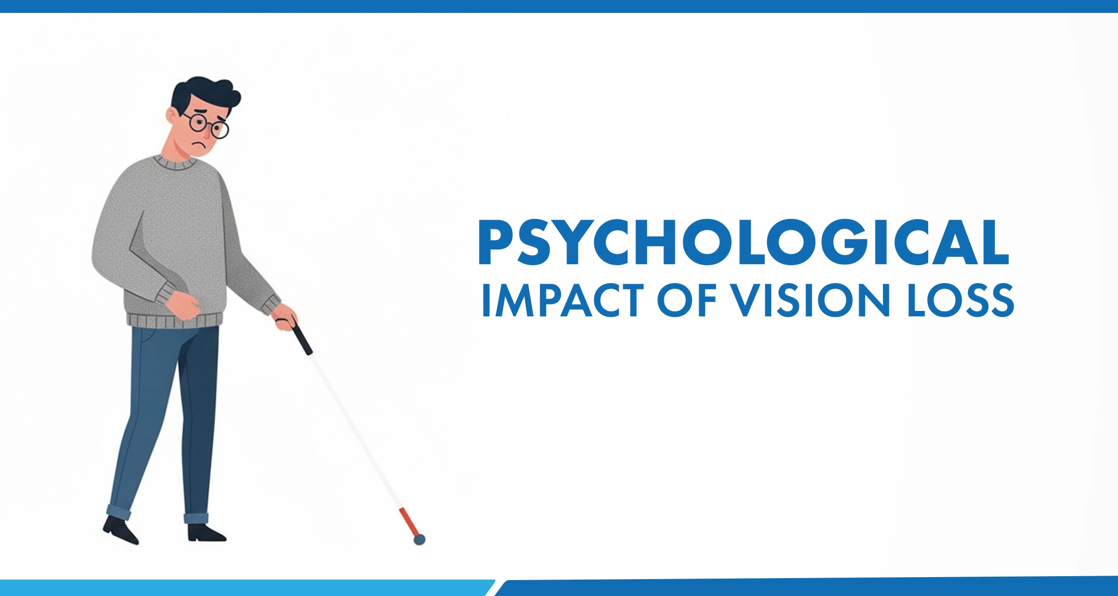The Psychological Impact of Vision Loss: Understanding Vision and Mental Health