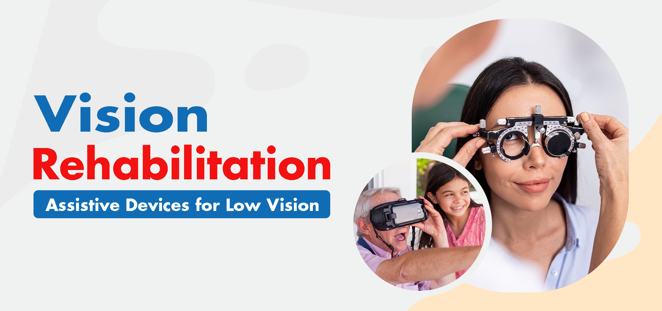 Vision Rehabilitation: Assistive Devices for Low Vision | Drishti Eye Care System