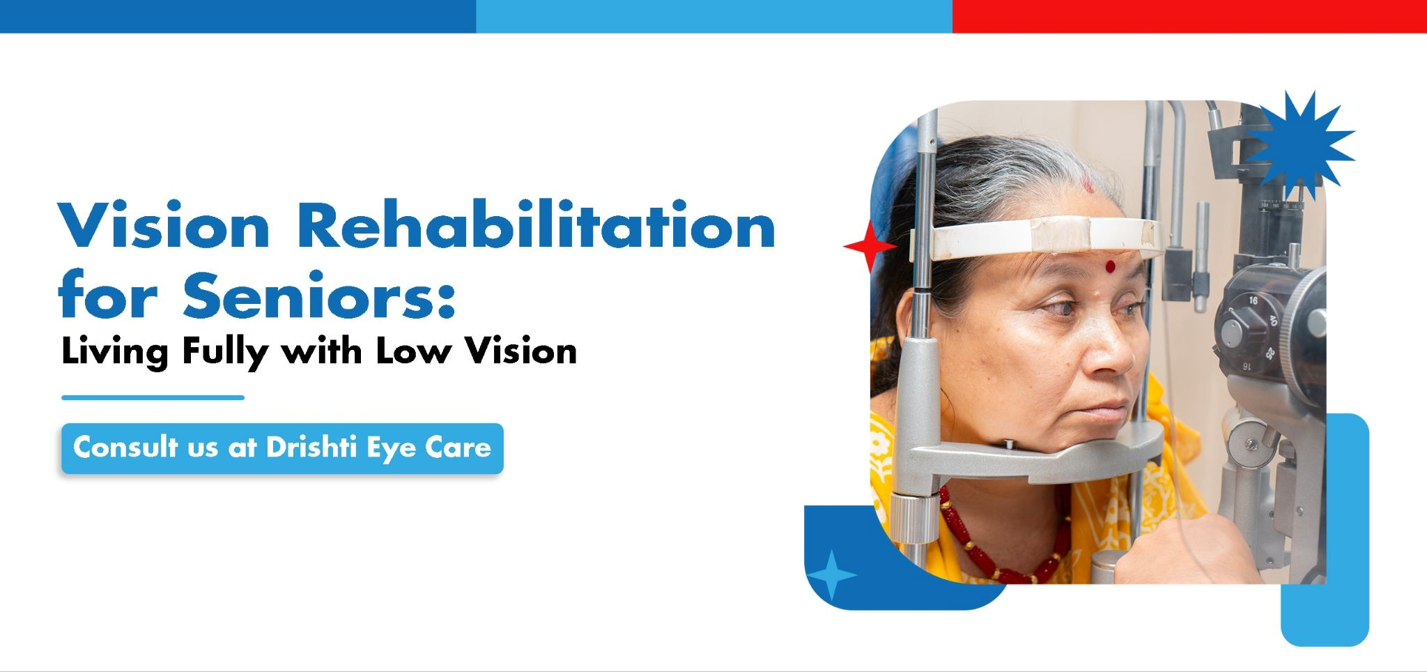 Vision Rehabilitation for Seniors: Living Fully with Low Vision | Drishti Eye Care System