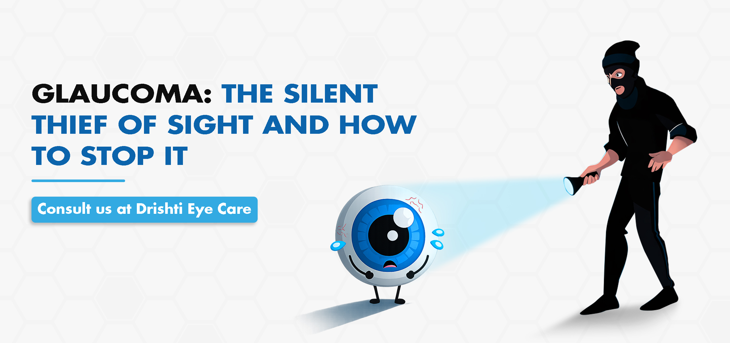 Glaucoma: The Silent Thief of Sight and How to Stop It | Drishti Eye Care System